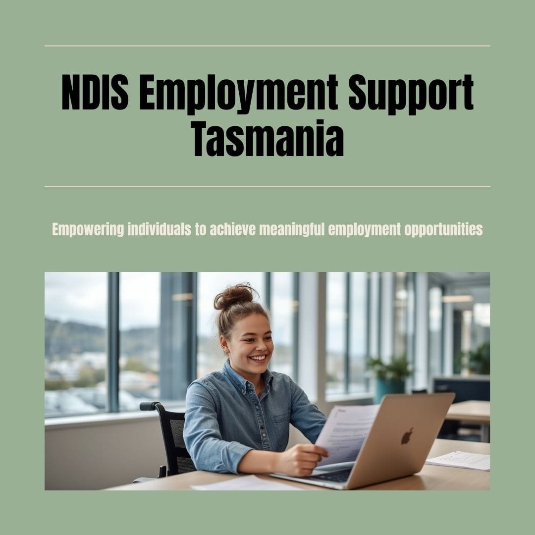 NDIS Employment Support Tasmania — a young person with disability at a workplace in Hobart 